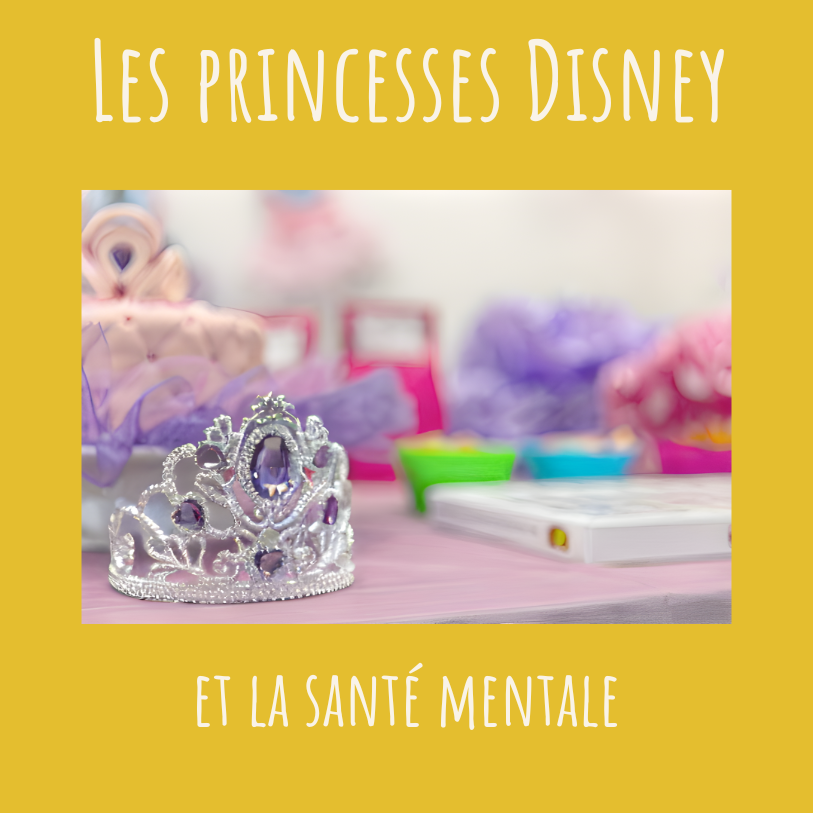 Princesses Disney et santé mentale